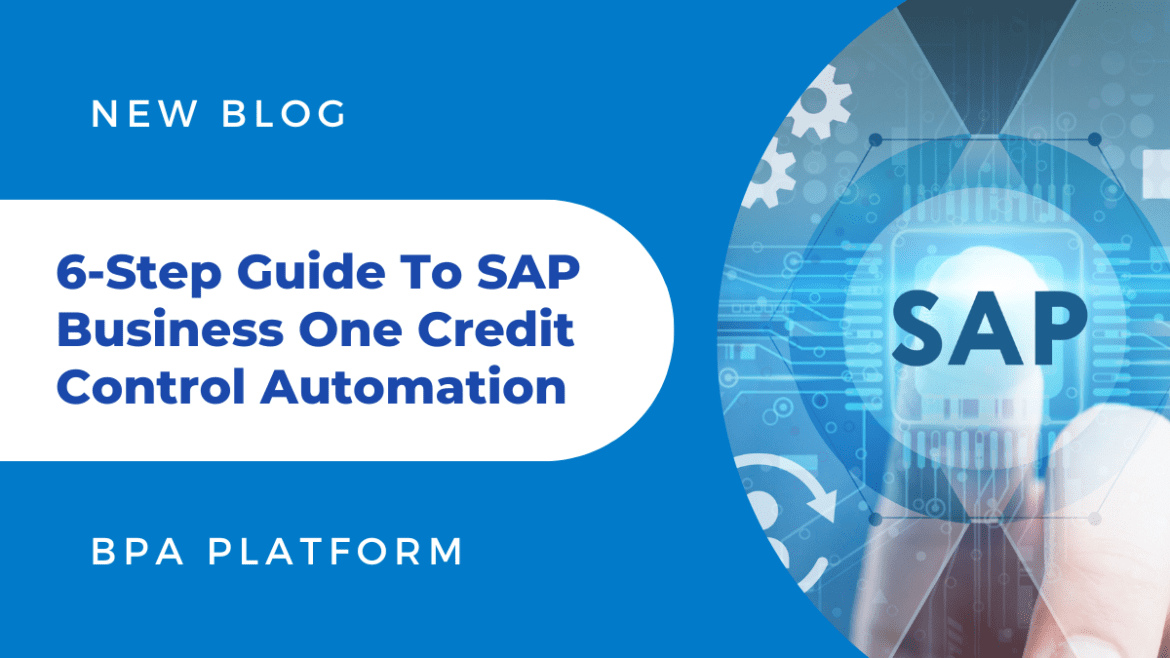 6 step guide to SAP Business One credit control automation 1170x658 - 6-Step Guide to SAP Business One Credit Control Automation