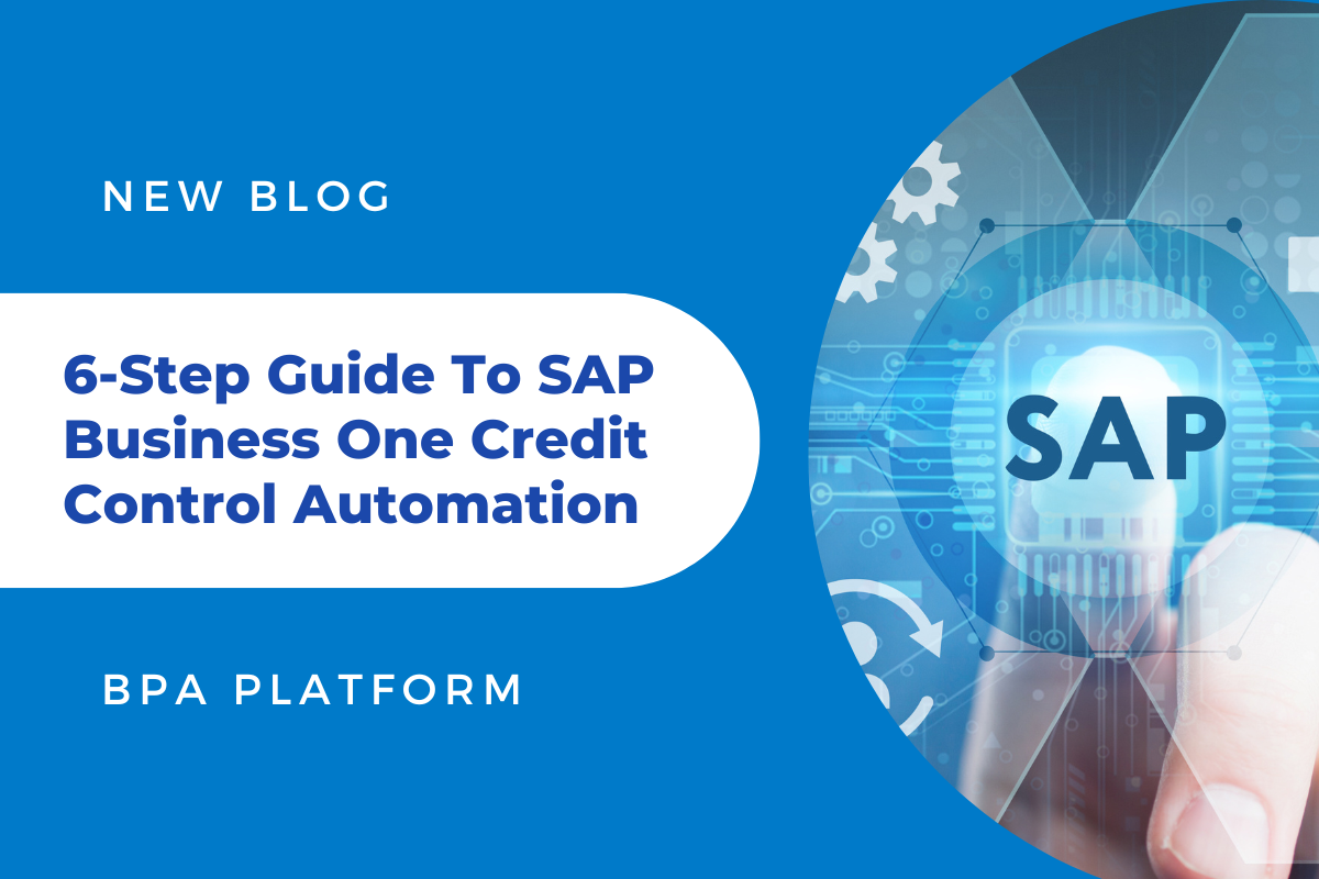 6 step guide to SAP Business One credit control automation - 6-Step Guide to SAP Business One Credit Control Automation