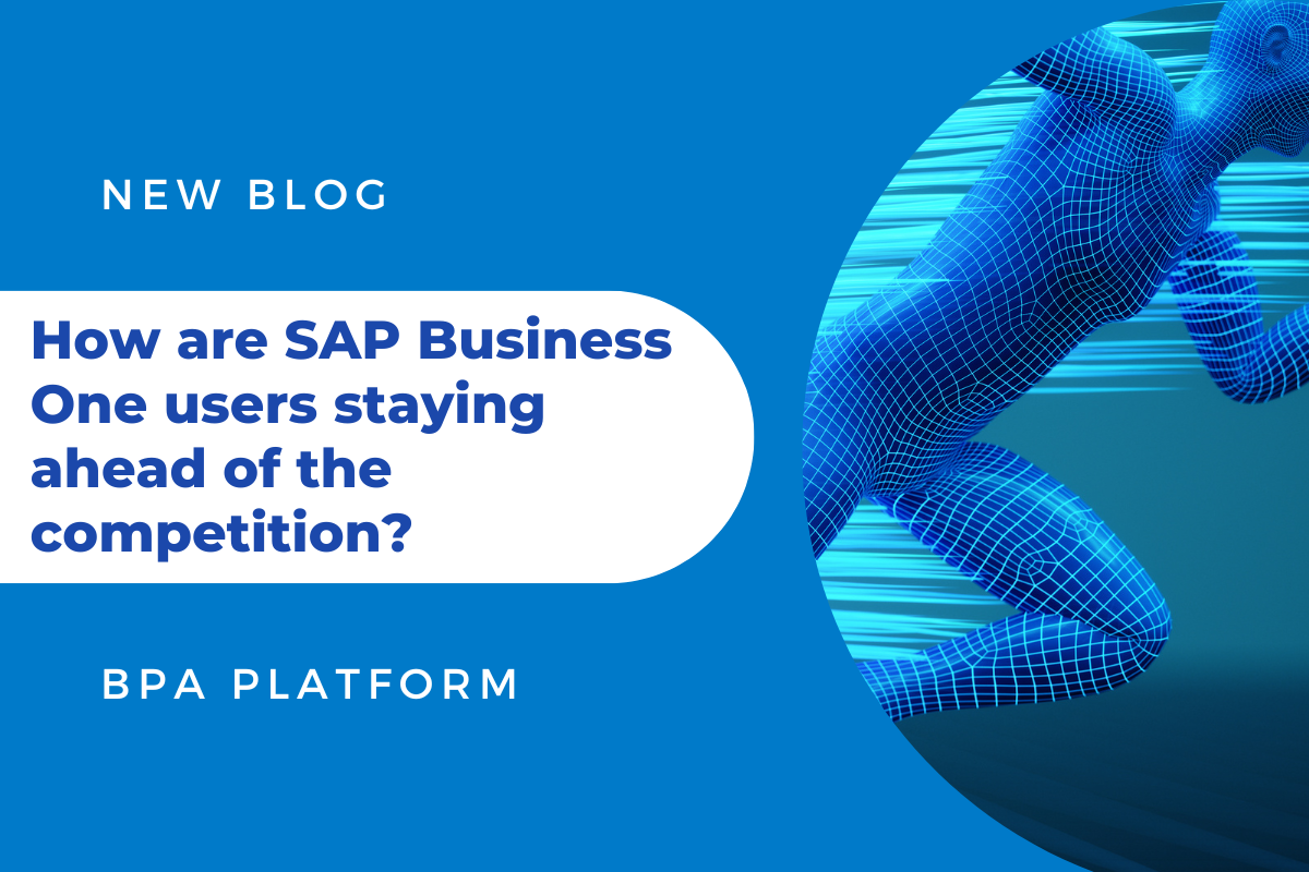 How are SAP Business One users staying ahead of the competition - How are SAP Business One users staying ahead of the competition?
