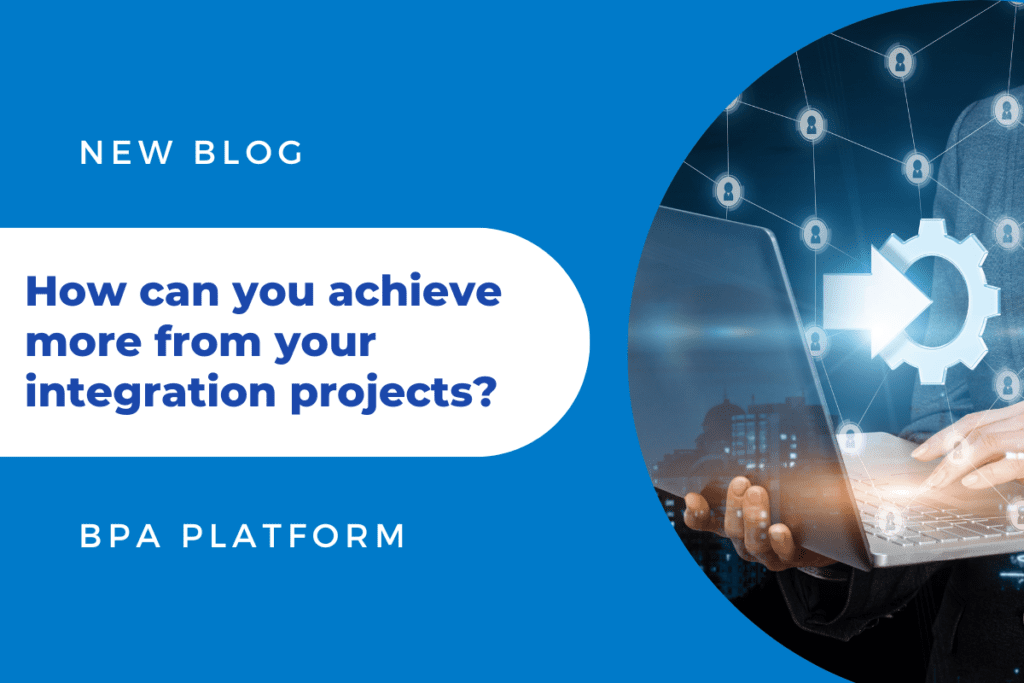 How can you achieve more from your integration projects 1024x683 - Blog