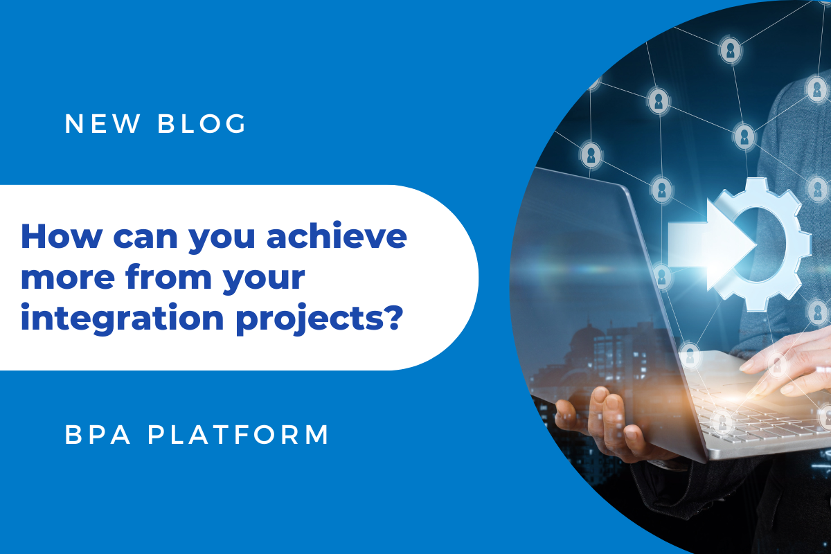 How can you achieve more from your integration projects - How Can You Achieve More From Your Integration Projects?