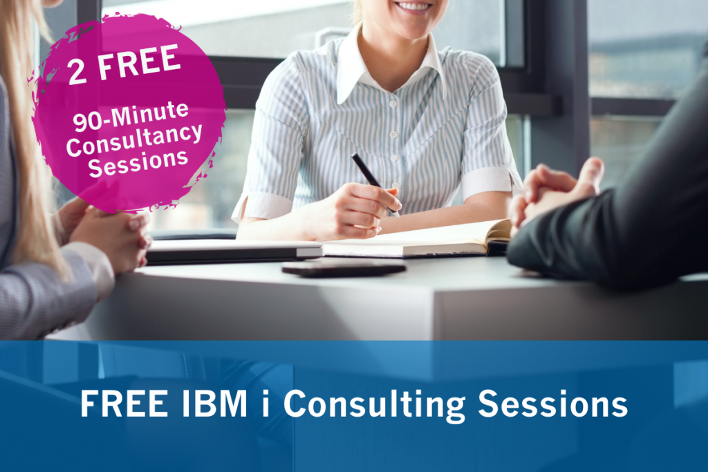 IBM i 2 Free Consulting Sessions 1024x683 - Resourcing your IBM i into the future