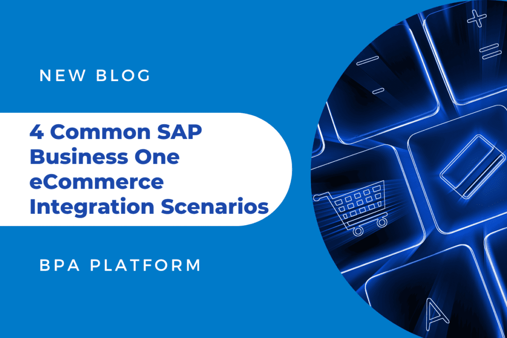 SAP Business One ecommerce integration scenarios 1 1024x683 - Blog