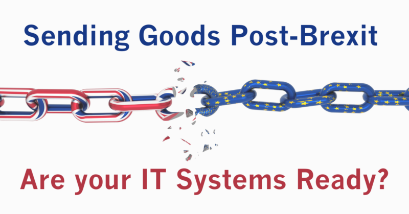 Sending Goods Post Brexit Are your IT Systems Ready  e1697810076454 - Sending Goods Post Brexit - Are Your IT Systems Ready?