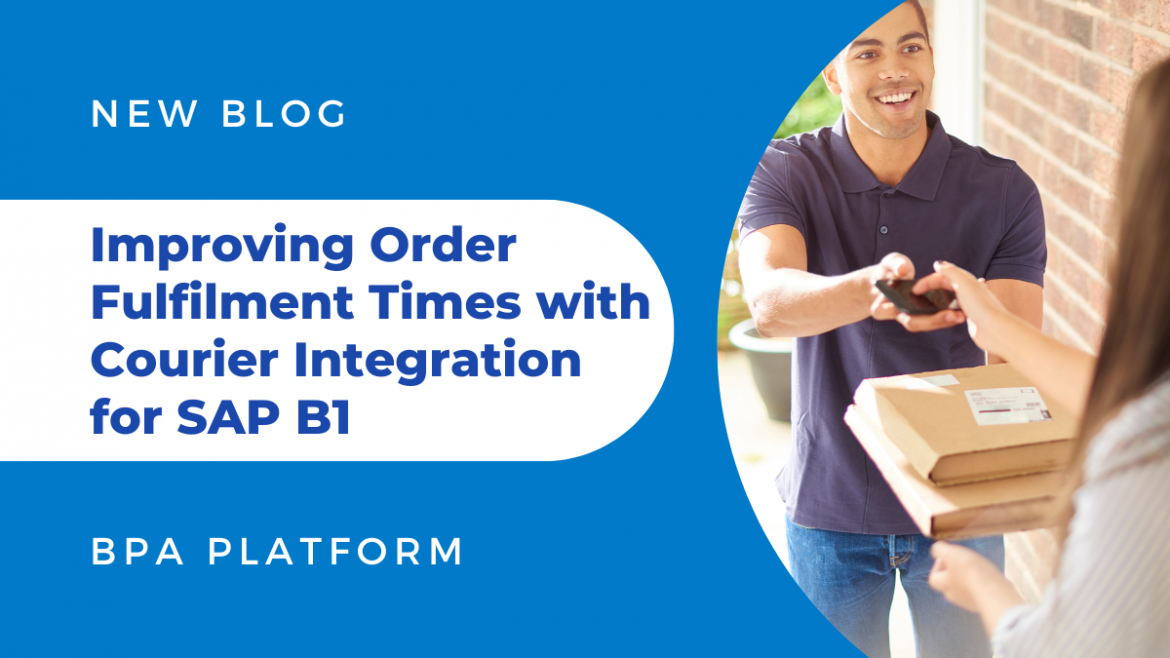 improving order fulfilment times with courier integration for sap b1 1170x658 - Improving Order Fulfilment Times with Courier Integration for SAP Business One